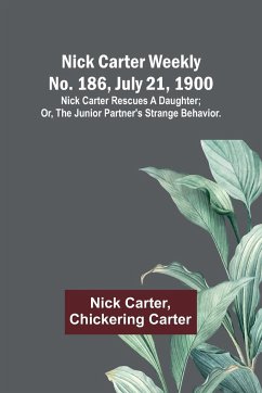 Nick Carter weekly No. 186, July 21, 1900 - Carter, Nick; Carter, Chickering