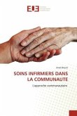 SOINS INFIRMIERS DANS LA COMMUNAUTE SOINS INFIRMIERS DANS LA COMMUNAUTE