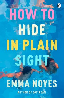 How to Hide in Plain Sight - Noyes, Emma