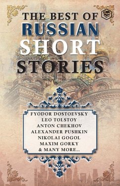 The Best Of Russian Short Stories - Tolstoy, Leo