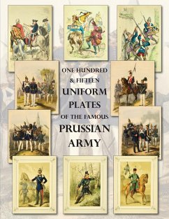 One Hundred & Fifteen Uniform Plates of The Famous Prussian Army - OMNIBUS EDITION - Westlake, Ray