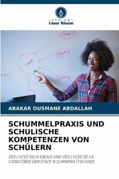 SCHUMMELPRAXIS UND SCHULISCHE KOMPETENZEN VON SCHÜLERN - ABDALLAH, ABAKAR OUSMANE