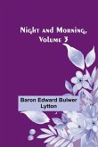 Night and Morning, Volume 3