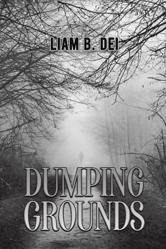 Dumping Grounds - Dei, Liam B.