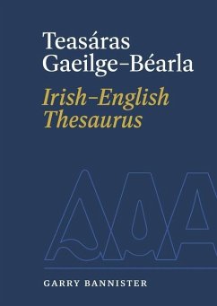 Teasáras Gaeilge-Béarla Irish-English Thesaurus - Bannister, Garry