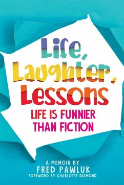 Life, Laughter, Lessons - Pawluk, Fred