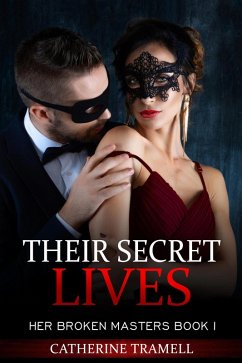Cover Their Secret Lives (Her Broken Masters, #1) (eBook, ePUB)