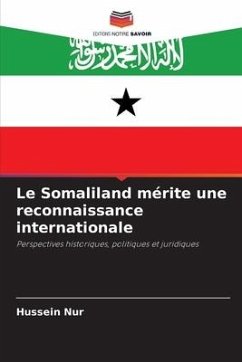 Le Somaliland mérite une reconnaissance internationale - Nur, Hussein