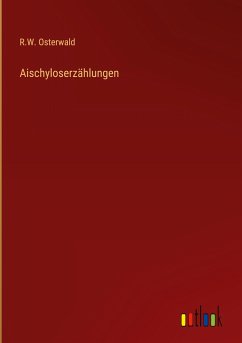 Aischyloserzählungen