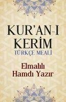 Kurani Kerim Türkce Meali - Hamdi Yazar, Elmalili