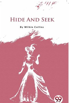Hide And Seek - Collins, Wilkie