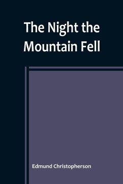 The Night the Mountain Fell - Christopherson, Edmund