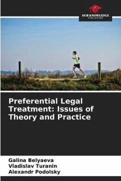 Preferential Legal Treatment: Issues of Theory and Practice - Belyaeva, Galina;Turanin, Vladislav;Podolsky, Alexandr