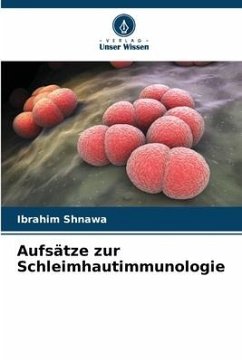 Aufsätze zur Schleimhautimmunologie - Shnawa, Ibrahim