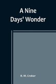 A Nine Days' Wonder A Nine Days' Wonder