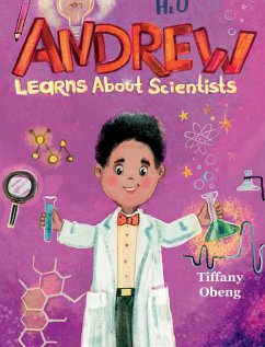 Andrew Learns about Scientists - Obeng, Tiffany