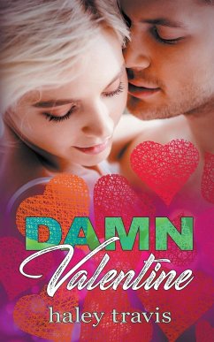 Damn Valentine (Instalove New Year's to Valentine's Day Short Romance) - Travis, Haley