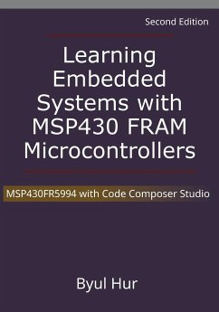 Learning Embedded Systems with MSP430 FRAM Microcontrollers - Hur, Byul