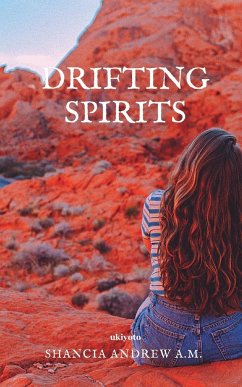 Drifting Spirits - A. M., Shancia Andrew