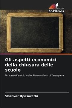 Gli aspetti economici della chiusura delle scuole - Upasarathi, Shankar