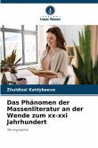 Das Phänomen der Massenliteratur an der Wende zum xx-xxi Jahrhundert