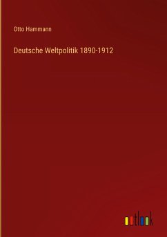 Deutsche Weltpolitik 1890-1912