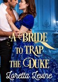 A Bride to Trap the Duke (eBook, ePUB)
