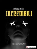 Racconti incredibili (eBook, ePUB)