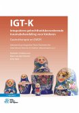 IGT-K Integratieve gehechtheidsbevorderende traumabehandeling voor kinderen (eBook, PDF)
