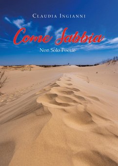 Come Sabbia (eBook, ePUB) - Ingianni, Claudia