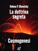 La dottrina segreta - Cosmogenesi (eBook, ePUB)