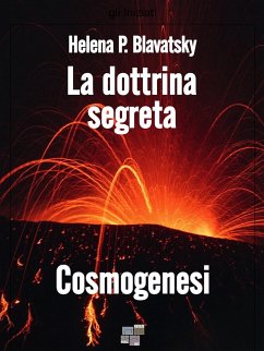 La dottrina segreta - Cosmogenesi (eBook, ePUB) - P. Blavatsky, Helena