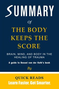 Summary of The Body Keeps the Score (eBook, ePUB) - Reads, Quick
