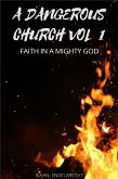 A Dangerous Church Volume One (eBook, ePUB)