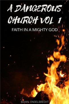 A Dangerous Church Volume One (eBook, ePUB) - Engelbrecht, Riaan