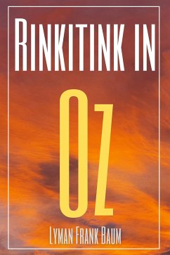 Rinkitink in Oz (Annotated) (eBook, ePUB) - Frank Baum, Lyman