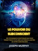 Le Pouvoir du Subconscient (Traduit) (eBook, ePUB)