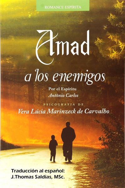 Amad a los Enemigos (Vera Lúcia Marinzeck de Carvalho) (eBook, ePUB)