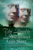 The Double Dilemma (The Longleigh Chronicles, #4) (eBook, ePUB)