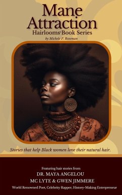 Mane Attraction: How To Detangle Natural Hair Thoughts And Start Embracing Natural Curls (Hairlooms) (eBook, ePUB) - Roseman, Michele