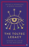 The Toltec Legacy (eBook, ePUB)