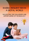 Raising Resilient Kids in a Digital World (eBook, ePUB)