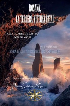 Cover Rosana, La Tercera Víctima Fatal (Vera Lúcia Marinzeck de Carvalho) (eBook, ePUB)