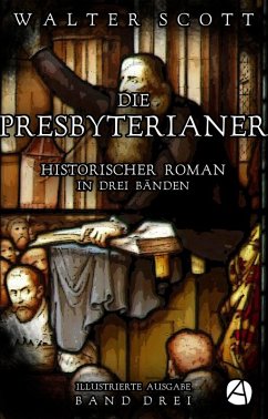 Die Presbyterianer. Band Drei (eBook, ePUB) - Scott, Walter