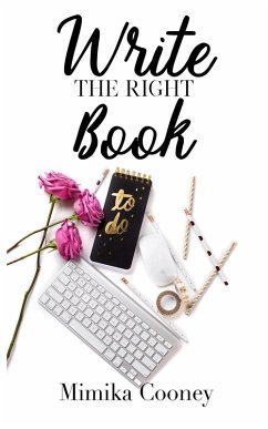 Write the Right Book (Author Series) (eBook, ePUB) - Cooney, Mimika