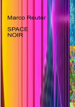 Space Noir (eBook, ePUB) - Reuter, Marco