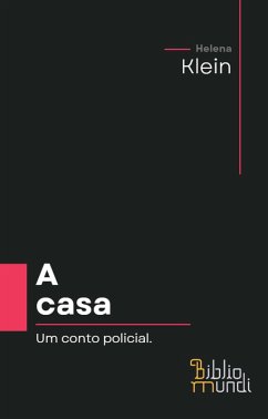 A Casa (eBook, ePUB) - Klein, Helena