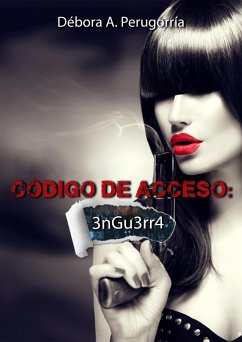Cover Código de Acceso: 3nGu3rr4 (eBook, ePUB)