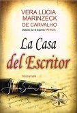 La Casa del Escritor (Vera Lúcia Marinzeck de Carvalho) (eBook, ePUB)