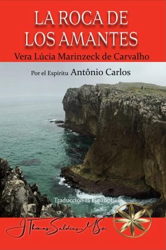 Cover La Roca de los Amantes (Vera Lúcia Marinzeck de Carvalho) (eBook, ePUB)
